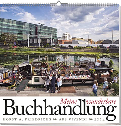 Meine wunderbare Buchhandlung 2024 - literarischer Kalender: Wandkalender
