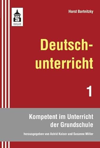 Deutschunterricht (Kompetent im Unterricht der Grundschule) von Schneider Verlag GmbH