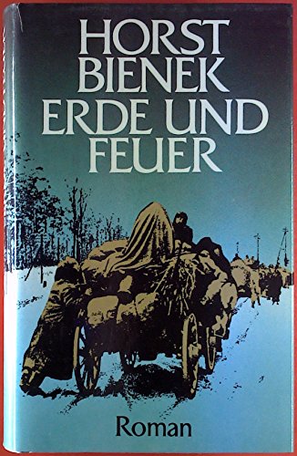 Erde und Feuer: Roman von Carl Hanser