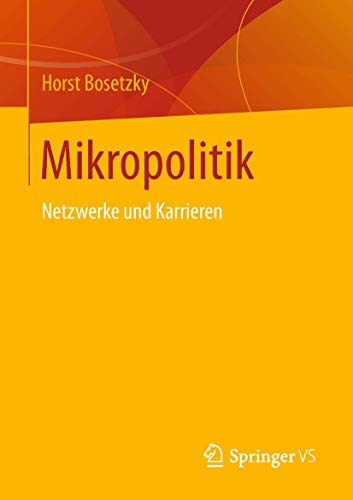 Mikropolitik: Netzwerke und Karrieren von Springer VS