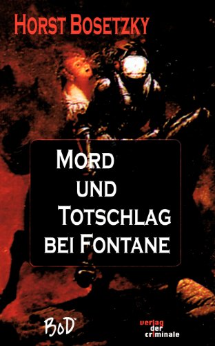 Mord und Totschlag bei Fontane (Verlag der Criminale)