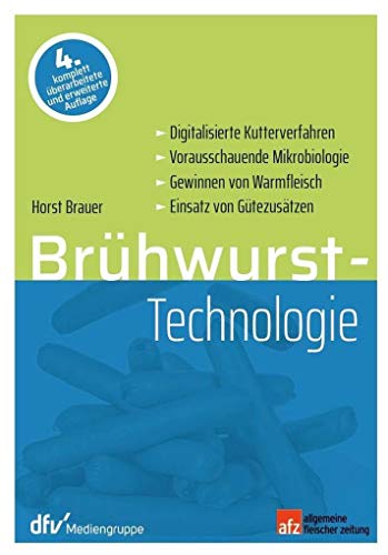 Brühwurst-Technologie: Ein technologischer Leitfaden von Deutscher Fachverlag