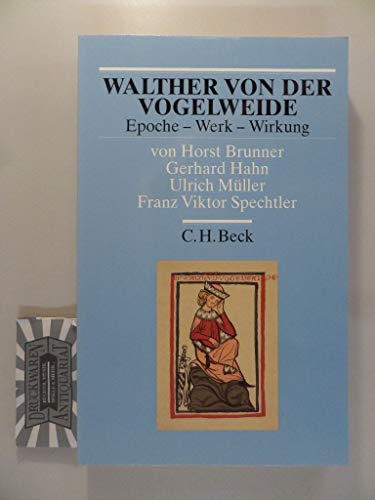 Walther von der Vogelweide: Epoche - Werk - Wirkung Walther von der Vogelweide: Epoche - Werk - Wirkung
