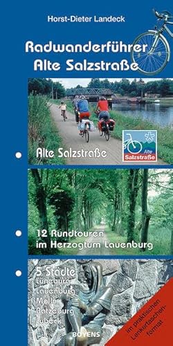 Radwanderführer Alte Salzstrasse: Radfernweg Alte Salzstrasse und 12 Rundtouren im Herzogtum Lauenburg