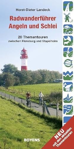 Radwanderführer Angeln und Schlei: 20 Thementouren zwischen Flensburg und Stapelholm