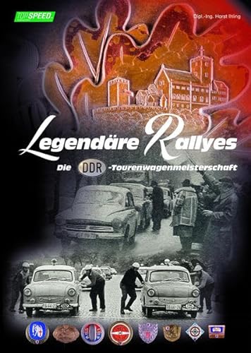 Legendäre Rallyes: Die DDR-Tourenwagenmeisterschaft von Hb-Werbung