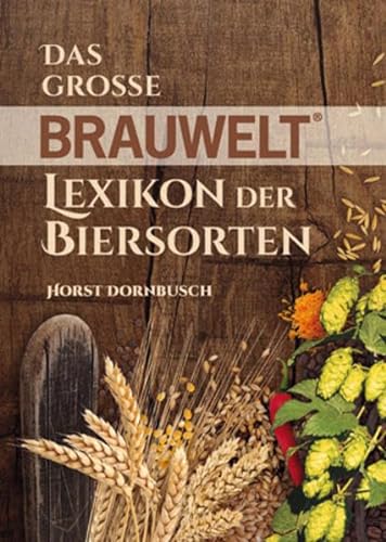 Das große BRAUWELT Lexikon der Biersorten von Fachverlag Hans Carl