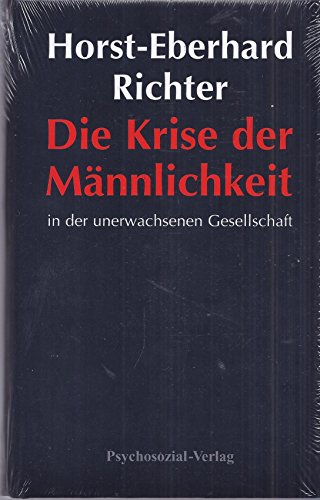 Die Krise der Männlichkeit