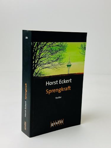 Sprengkraft: Thriller