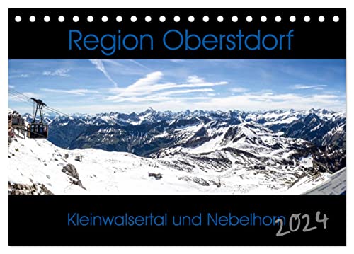 Region Oberstdorf - Kleinwalsertal und Nebelhorn (Tischkalender 2024 DIN A5 quer), CALVENDO Monatskalender von CALVENDO