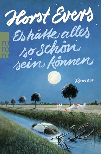 Es hätte alles so schön sein können von Rowohlt