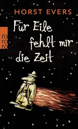 Für Eile fehlt mir die Zeit von Rowohlt Taschenbuch