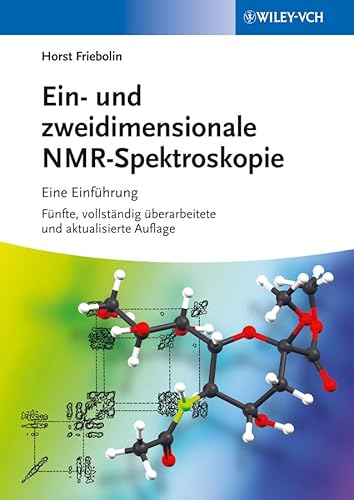 Ein- und zweidimensionale NMR-Spektrosko: Eine Einführung von Wiley