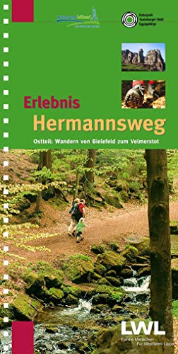 Erlebnis Hermannsweg - Ostteil: Wandern von Bielefeld zum Velmerstot (Erlebniswanderführer über die Hermannshöhen: Hermannsweg und Eggeweg) von tpk-Regionalverlag