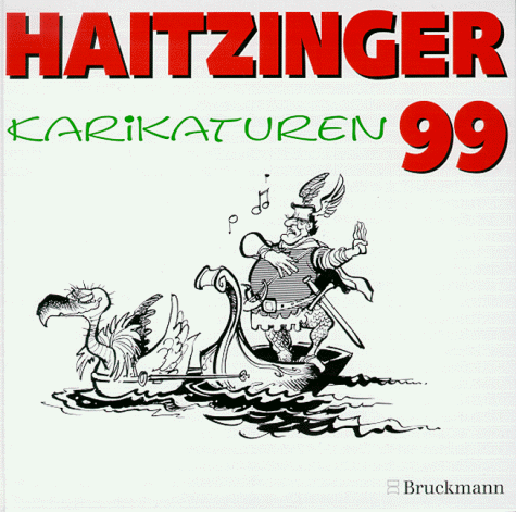 Haitzinger Karikaturen 1999 von Stiebner