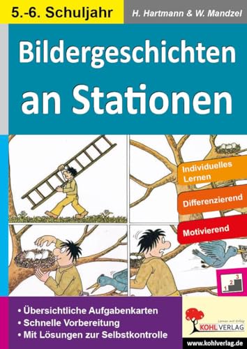 Bildergeschichten an Stationen 5/6: Kopiervorlagen mit drei Niveaustufen (Stationenlernen)