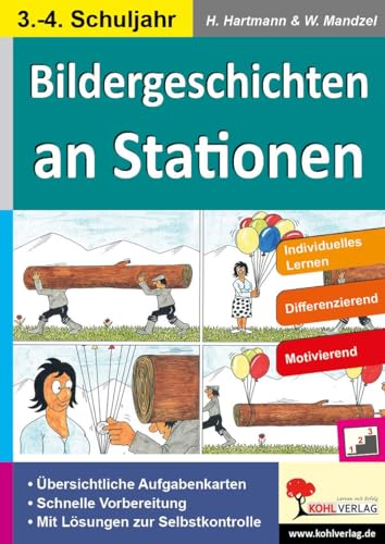 Bildergeschichten an Stationen: 3.-4. Schuljahr (Stationenlernen)