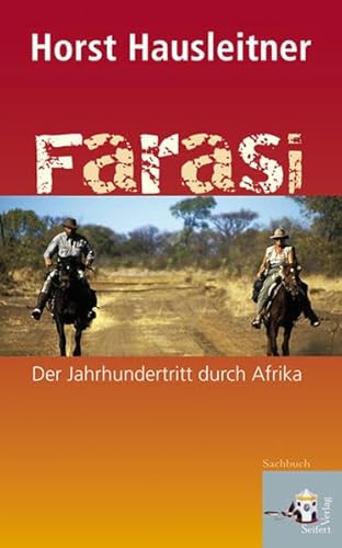 Farasi: Der Jahrhundertritt durch Afrika von Seifert Verlag