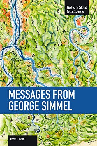 Messages from Georg Simmel (Studies in Critical Social Sciences) von Studies in Critical Social Science