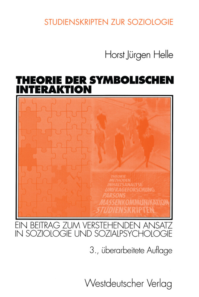 Theorie der Symbolischen Interaktion von VS Verlag für Sozialwissenschaften