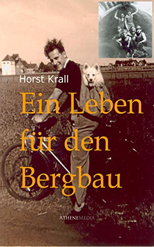 Ein Leben für den Bergbau von Athene Media