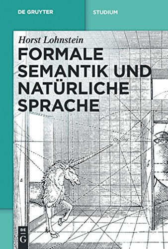 Formale Semantik und natürliche Sprache: Durchgesehene und erweiterte Auflage / Examined and Extended edition (De Gruyter Studium) von de Gruyter