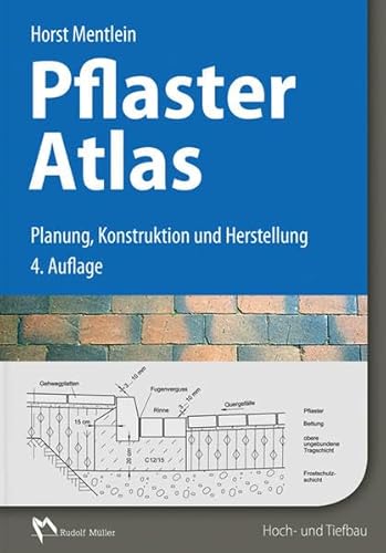 Pflaster Atlas: Planung, Konstruktion und Herstellung