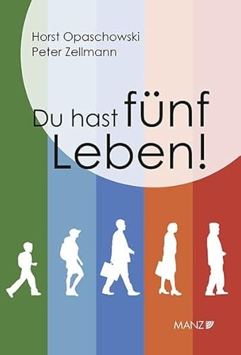 Du hast fünf Leben! (Manz Sachbuch) von MANZ Verlag Wien