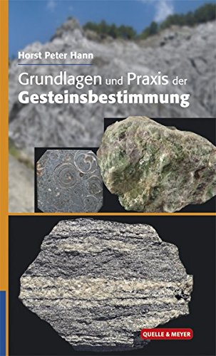 Grundlagen und Praxis der Gesteinsbestimmung von Quelle & Meyer