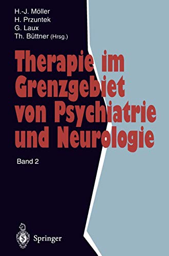 Therapie im Grenzgebiet von Psychiatrie und Neurologie: Band 2 von Springer