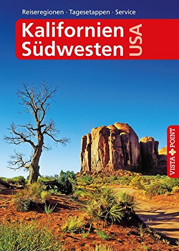 Kalifornien & Südwesten USA - VISTA POINT Reiseführer A bis Z von Vista Point Verlag
