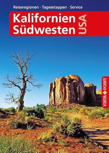 Kalifornien & Südwesten USA - VISTA POINT Reiseführer A bis Z