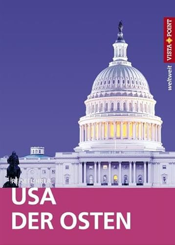 USA - Der Osten - VISTA POINT Reiseführer weltweit: Mit E-Magazin und Karten
