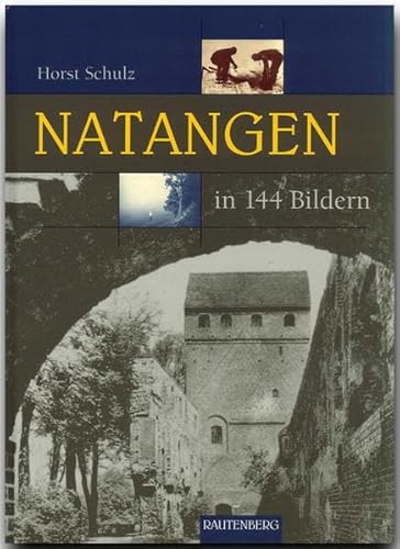Natangen in 144 Bildern (Rautenberg - In 144 Bildern)