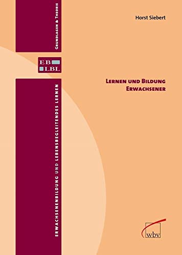 Lernen und Bildung Erwachsener (Erwachsenenbildung und lebensbegleitendes Lernen)