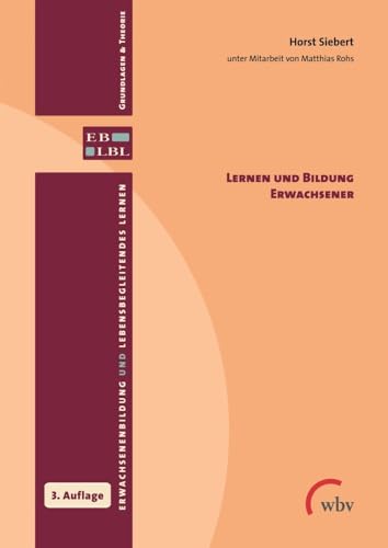 Lernen und Bildung Erwachsener (Erwachsenenbildung und lebensbegleitendes Lernen)