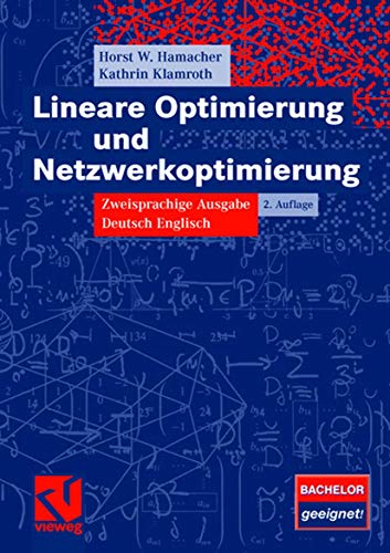 Lineare Optimierung und Netzwerkoptimierung: Zweisprachige Ausgabe Deutsch Englisch (German and English Edition)