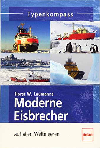 Moderne Eisbrecher: auf allen Welrmeeren (Typenkompass)