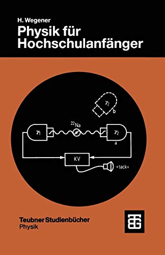 Physik für Hochschulanfänger (Teubner Studienbücher Physik) (German Edition)