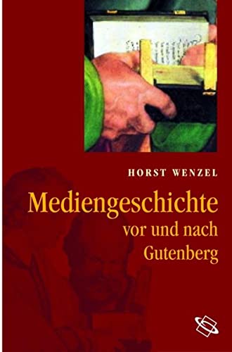 Mediengeschichte: Vor und nach Gutenberg