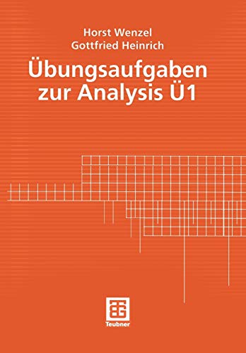 Übungsaufgaben zur Analysis, Bd.1 (Mathematik für Ingenieure und Naturwissenschaftler, Ökonomen und Landwirte)