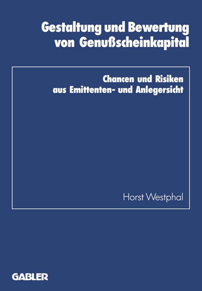 Gestaltung und Bewertung von Genußscheinkapital von Gabler Verlag