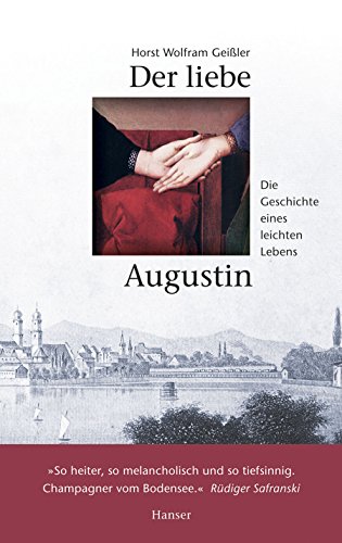 Der liebe Augustin: . von Hanser, Carl GmbH + Co.