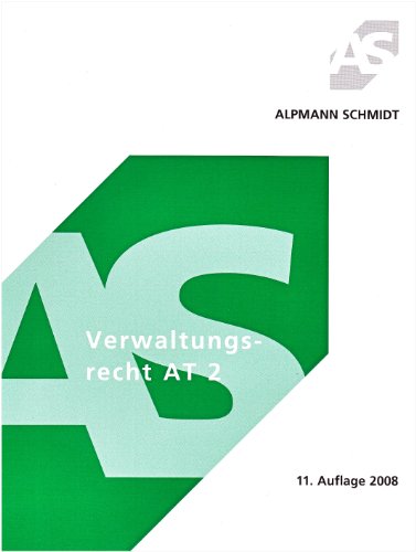 Verwaltungsrecht AT 2 (Alpmann und Schmidt - Skripte)