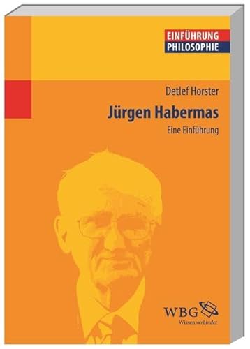 Jürgen Habermas: Eine Einführung (Philosophie kompakt)
