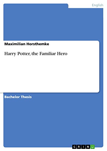 Harry Potter, the Familiar Hero von GRIN Verlag