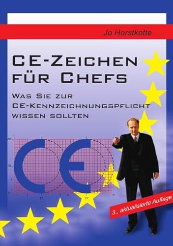 CE-Zeichen für Chefs: Was Sie zur CE-Kennzeichnungspflicht wissen sollten