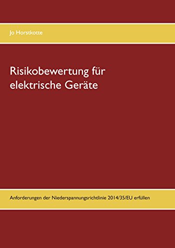 Risikobewertung für elektrische Geräte: Anforderungen der Niederspannungsrichtlinie 2014/35/EU erfüllen von Books on Demand