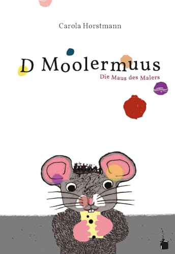 D Moolermuus: Die Maus des Malers