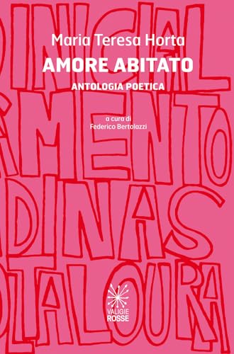 Amore abitato. Antologia poetica (Caratteri) von Valigie Rosse